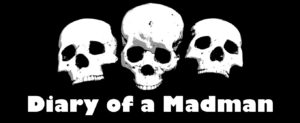 Diary of a Madman: The Rambling Collection