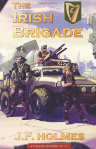 Irish Brigade. J.F. Holmes